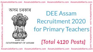 DEE Assam Recruitment 2020 for Primary Teachers