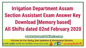 Irrigation Department Assam Section Assistant Exam Answer Key Download All Shifts dated 02nd February 2020
