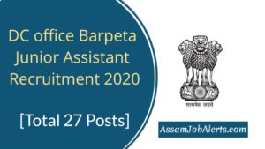 DC office Barpeta Junior Assistant Recruitment 2020