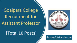 Goalpara College Recruitment 2020