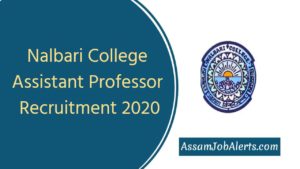 Nalbari College Assistant Professor Recruitment 2020