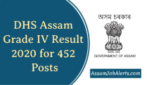 DHS Assam Grade IV Result 2020 for 452 Posts