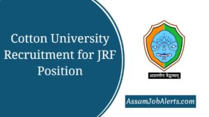 Cotton University Recruitment 2021 for JRF Position