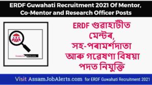 ERDF Guwahati Recruitment 2021 Of Mentor, Co-Mentor and Research Officer Posts