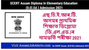 SCERT Assam Diploma In Elementary Education (D.El.Ed.) Admission 2021
