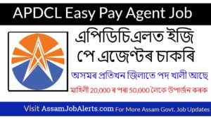 APDCL Easy Pay Agent Job, APDCL Agent