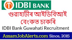 IDBI Bank Guwahati Recruitment 2021