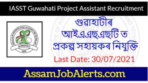 IASST Guwahati Project Assistant Recruitment