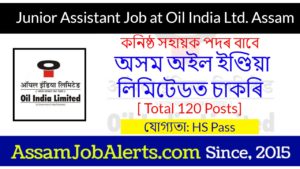 Oil India Ltd. Assam Junior Assistant Job 2021