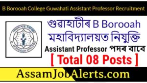 B Borooah College Guwahati Assistant Professor Recruitment