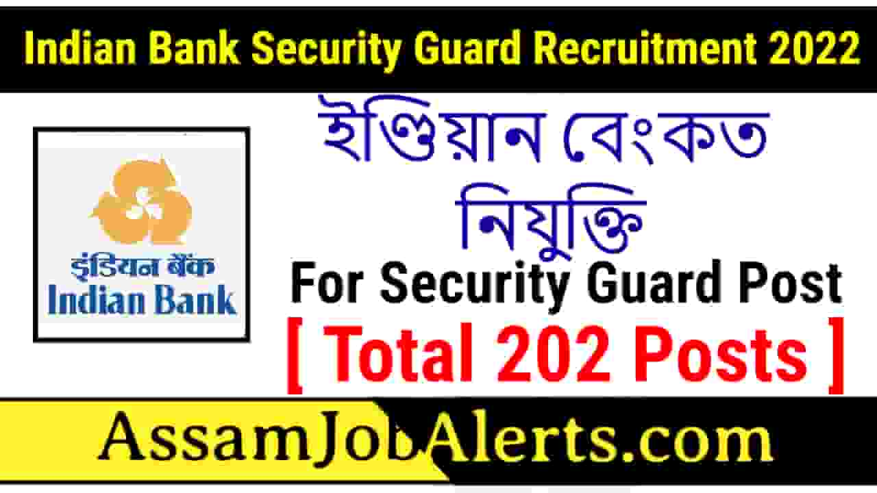 indian-bank-security-guard-recruitment-total-202-posts-assam-job-alert