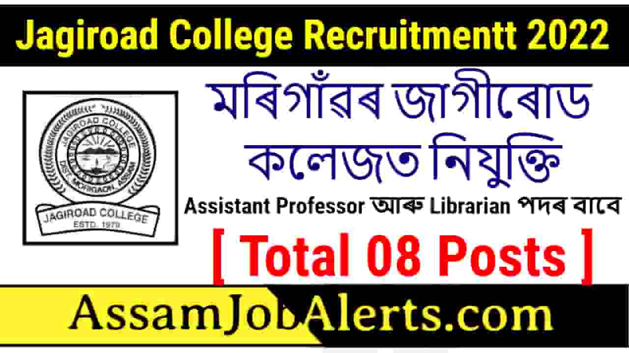 Jagiroad College Recruitment 2022 For Assistant Professor and Librarian ...