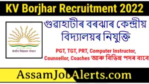 KV Borjhar Recruitment 2022