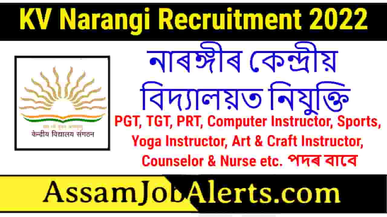 kv-narangi-recruitment-2022-for-pgt-tgt-prt-etc-posts-assam-job-alert