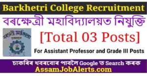 Barkhetri College Recruitment