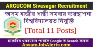 ARGUCOM Sivasagar Recruitment