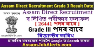 Assam Direct Recruitment Grade 3 Result Date