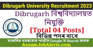Dibrugarh University Recruitment 2023