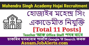 Mahendra Singh Academy Hojai Recruitment