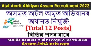 Atal Amrit Abhiyan Assam Recruitment 2023