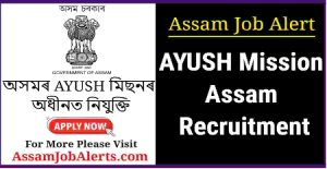 AYUSH Mission Assam Recruitment