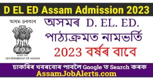 D EL ED Assam Admission 2023