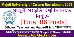 Majuli University of Culture Recruitment 2023
