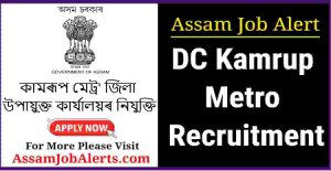 DC Kamrup Metro Recruitment