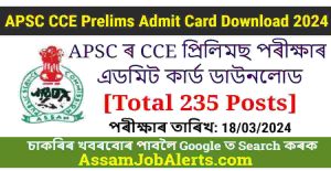 APSC CCE Prelims Admit Card Download 2024