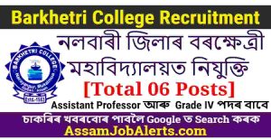 Barkhetri College Recruitment