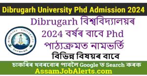 Dibrugarh University Phd Admission 2024