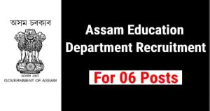 Assam Education Department Recruitment