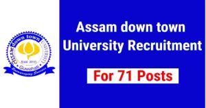 Assam down town University Guwahati Recruitment
