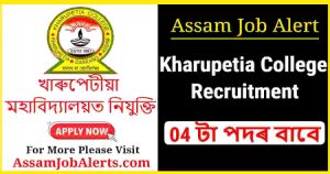 Kharupetia College Recruitment