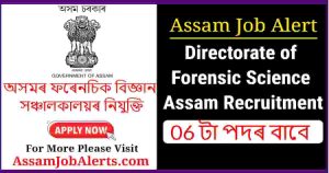 Directorate of Forensic Science Assam Recruitment