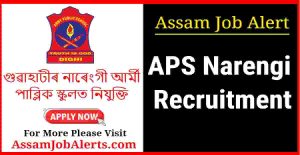 APS Narengi Recruitment