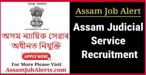 Assam Judicial Service Recruitment