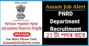 Assam PNRD Department Recruitment