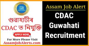 CDAC Guwahati Recruitment