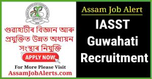 IASST Guwahati Recruitment