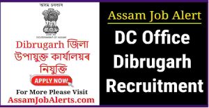 DC Office Dibrugarh Recruitment