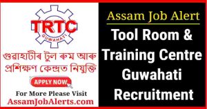 TRTC Guwahati Recruitment