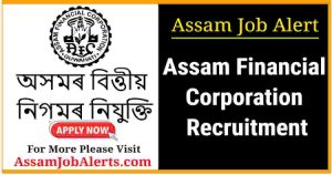 Assam Financial Corporation Recruitment