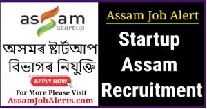 Startup Assam Recruitment