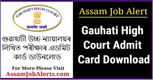 Gauhati High Court Admit Card