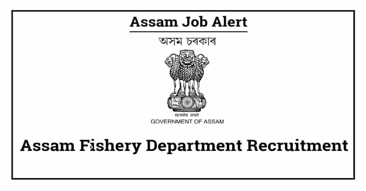 Fishery Department Assam Recruitment