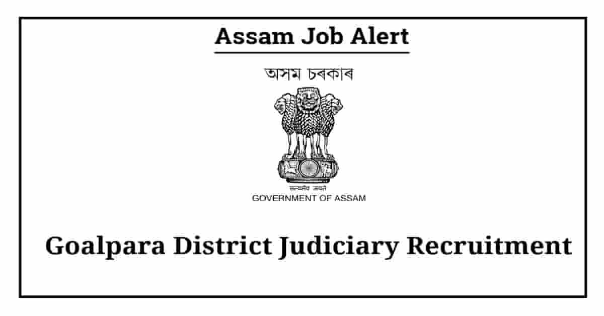 Goalpara District Judiciary Recruitment