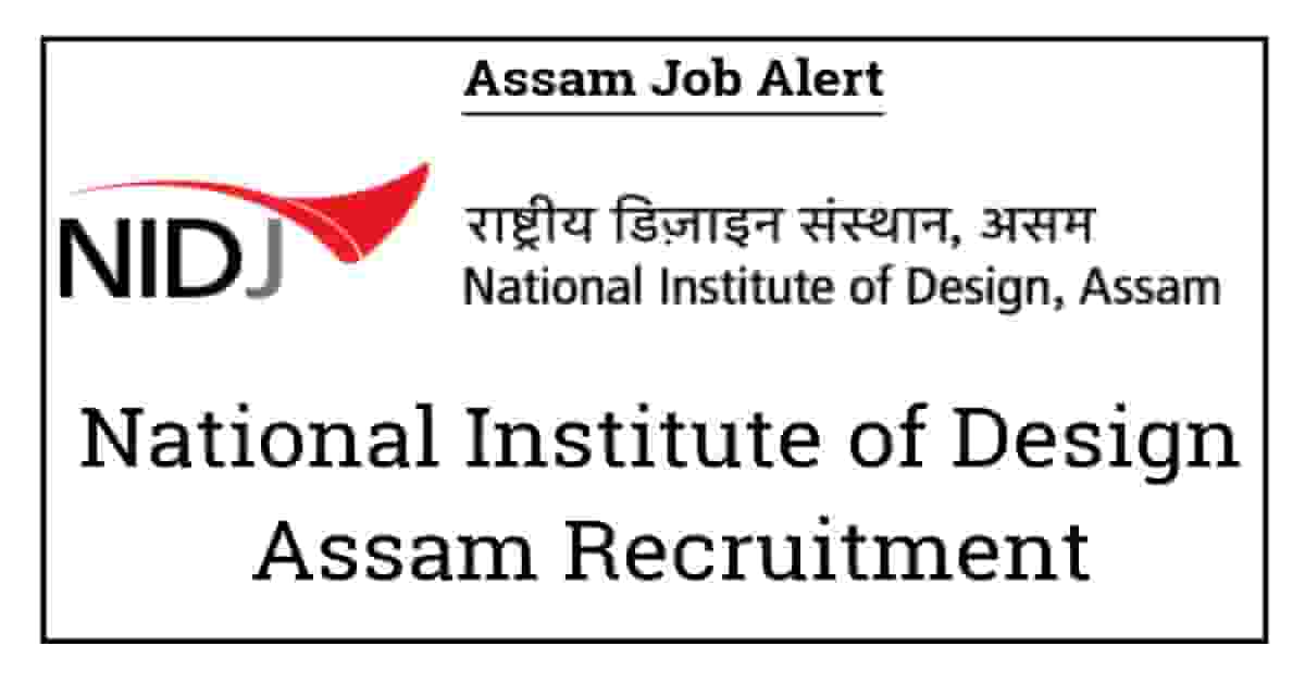 National Institute of Design Assam Recruitment