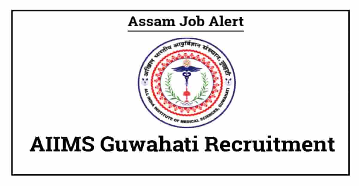 AIIMS Guwahati Recruitment