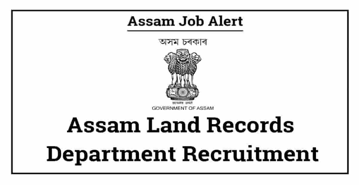 Assam Land Records Department Recruitment